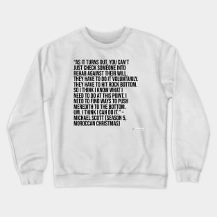 the office quote Crewneck Sweatshirt